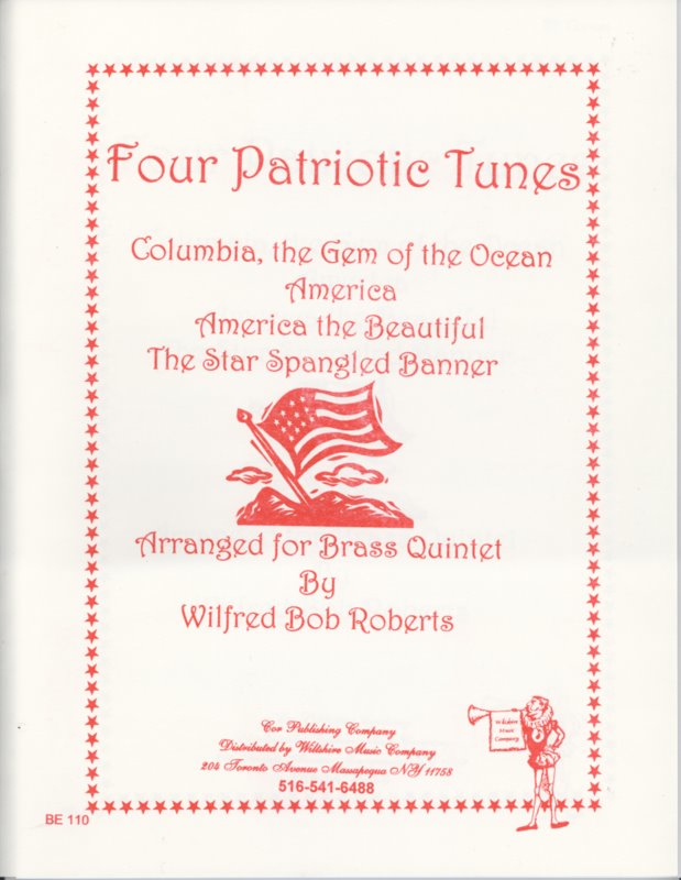 Four Patriotic Tunes - ROBERTS, WILFRED BOB