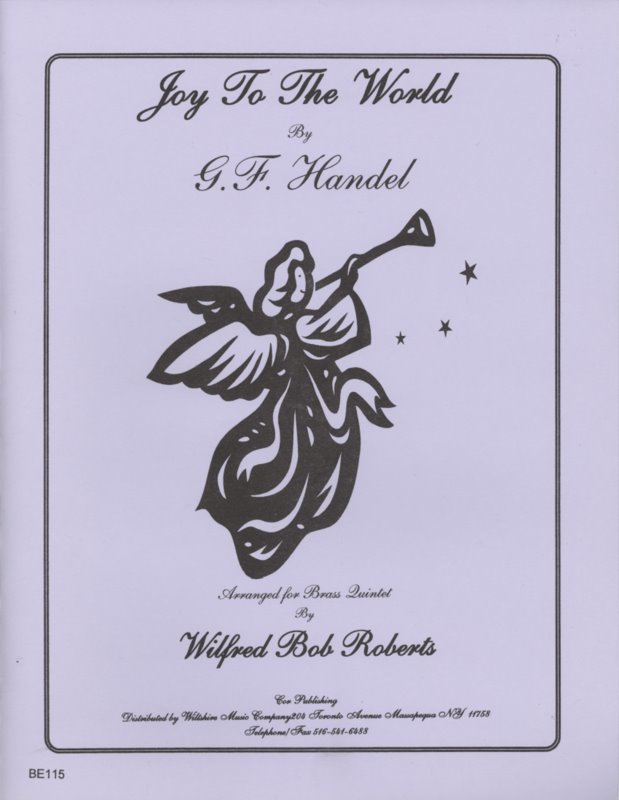 Joy to the World (Wilfred Bob Roberts) - HANDEL, G.F.