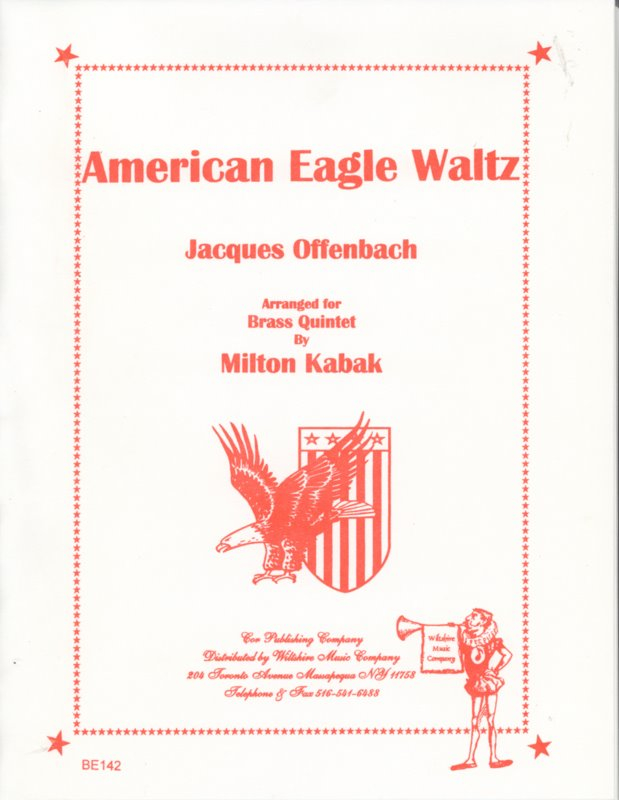American Eagle Waltz (Milton Kabak) - OFFENBACH, J.