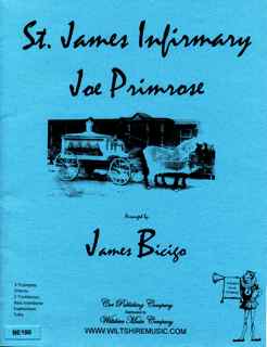 St. James Infirmary, arr. James Bicigo - PRIMROSE, J.