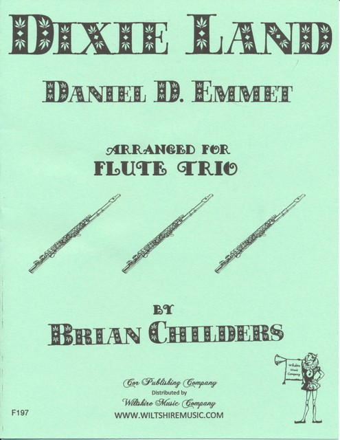 Dixie Land (Dixie), Danile Emmet arr. Childers