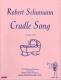 Cradle Song - SCHUMANN, R.