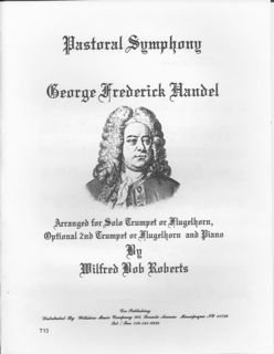 Pastoral Symphony (Wildred Bob Roberts) - HANDEL, G.F.